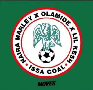 Naira Marley - Issa Goal Ft Olamide & Lil Kesh